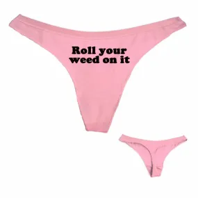 Dank Master Roll Your Weed on It Thong Women's Panties